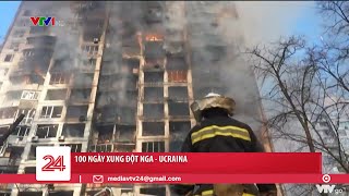 100 NGÀY XUNG ĐỘT NGA-UKRAINE: THẾ TRẬN GIẰNG CO TRONG VÒNG XOÁY HỎA LỰC | VTV24