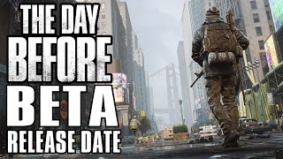 The Day Before BETA & Release Date! 