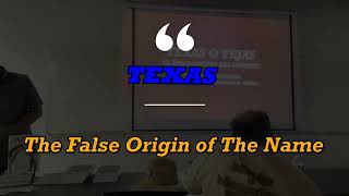 Texas. The False Origin of the Name (English)