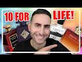 10 FRAGRANCES FOR LIFE! PERIOD! | TAG VIDEO | THESE 10 FRAGRANCES ARE SOME OF MY ALL-TIME FAVORITES!