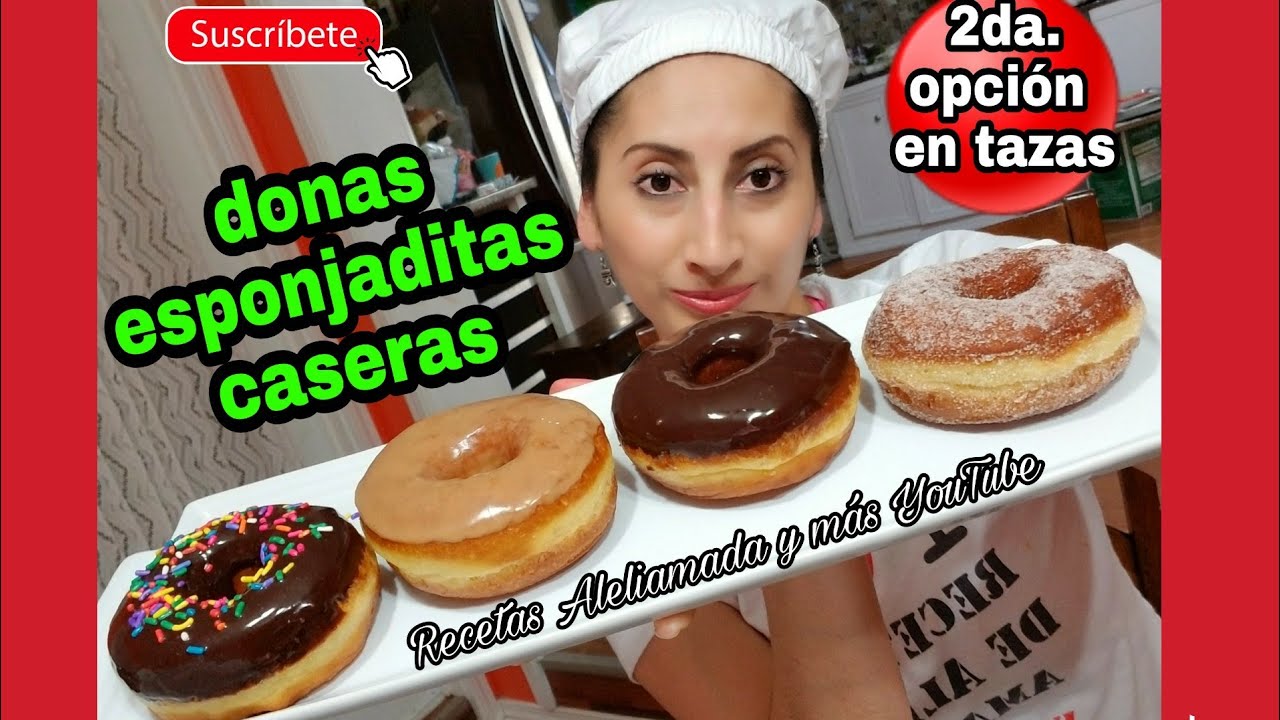 COMO HACER DONAS LAS MAS ESPONJADITAS DEL MUNDO 😁😉| medidas en tazas.