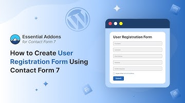 How to Create User Registration Form Using Contact Form 7