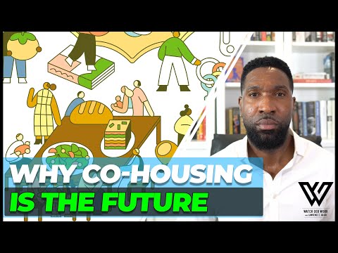 Intentional Community & Why Co-Housing May Be the (/Your) Future