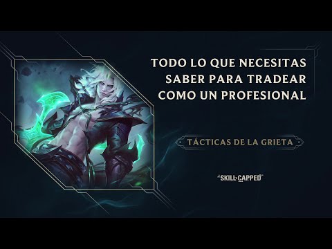 #TácticasDeLaGrieta Tradea como un profesional | Gameplay | League of Legends