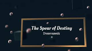 The Spear of Destiny
