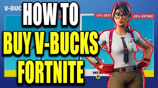 How to Buy V Bucks in Fortnite - Easy Guide