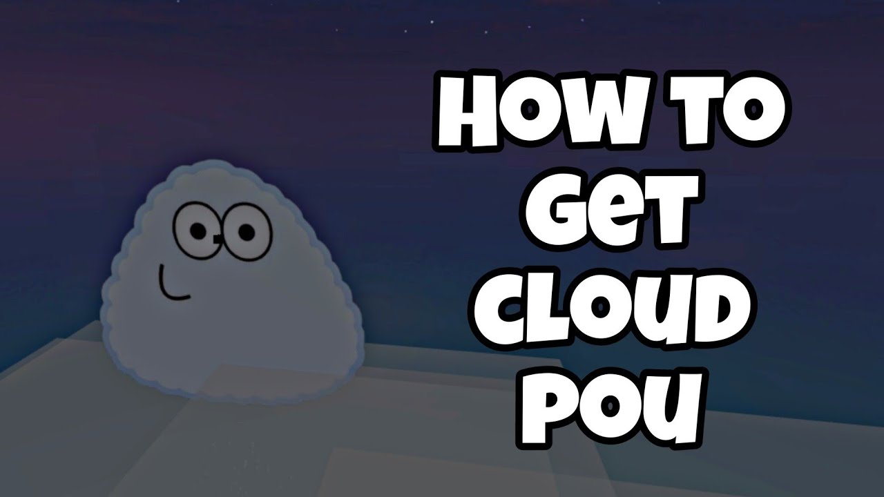 Pous R How to Get Cloud Pou in Find the Pous Roblox | Cloud Pou - YouTube