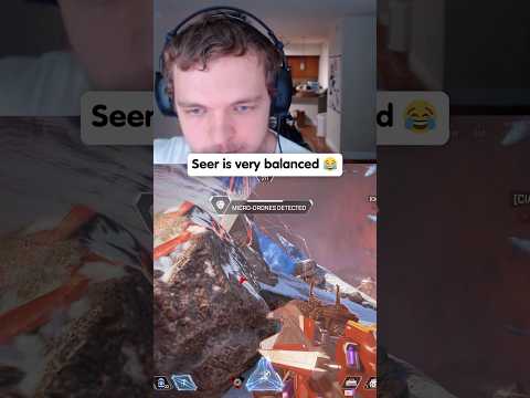 Seer is very balanced 😂 #apexlegends