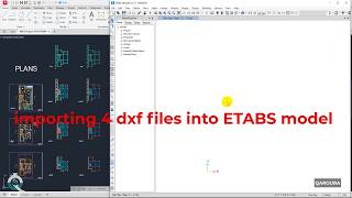10- Import 4 DXF files into ETABS model استيراد 4 مساقط الي مودل الايتابس
