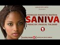 SANIVA Ep 1 Simulizi Mpya Ya Maisha Inayofundisha Na Kusisimua SANIVA Ep 1 Simulizi Mpya Ya Maisha Inayofundisha Na Kusisimua