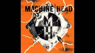 Watch Machine Head Kick You When Youre Down video