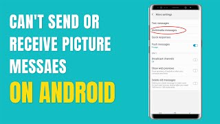 Why can't I send or receive Picture Messages (MMS) on Samsung Device screenshot 4