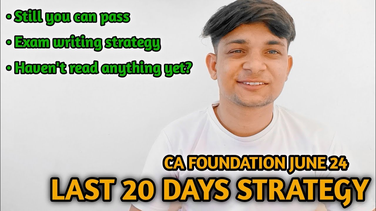 LAST 20 DAYS STRATEGY TO CRACK CA FOUNDATION JUNE 24 EXAM | CA ...