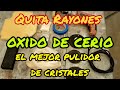 Oxido de Cerio (Quita rayones y pulidor de cristal)