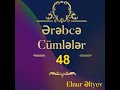 Elnur Erebce unsiyyet cumleleri 48