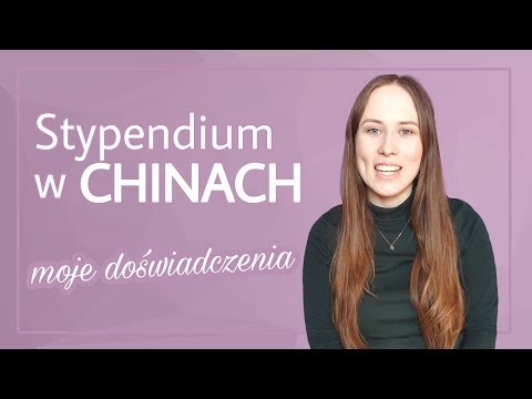 Wideo: Jak Zdobyć Stypendium Instytutu Konfucjusza I Wyjechać Na Studia Do Chin?