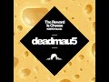 Capture de la vidéo Deadmau5 - Reward Is Cheese (Keetz Remix)