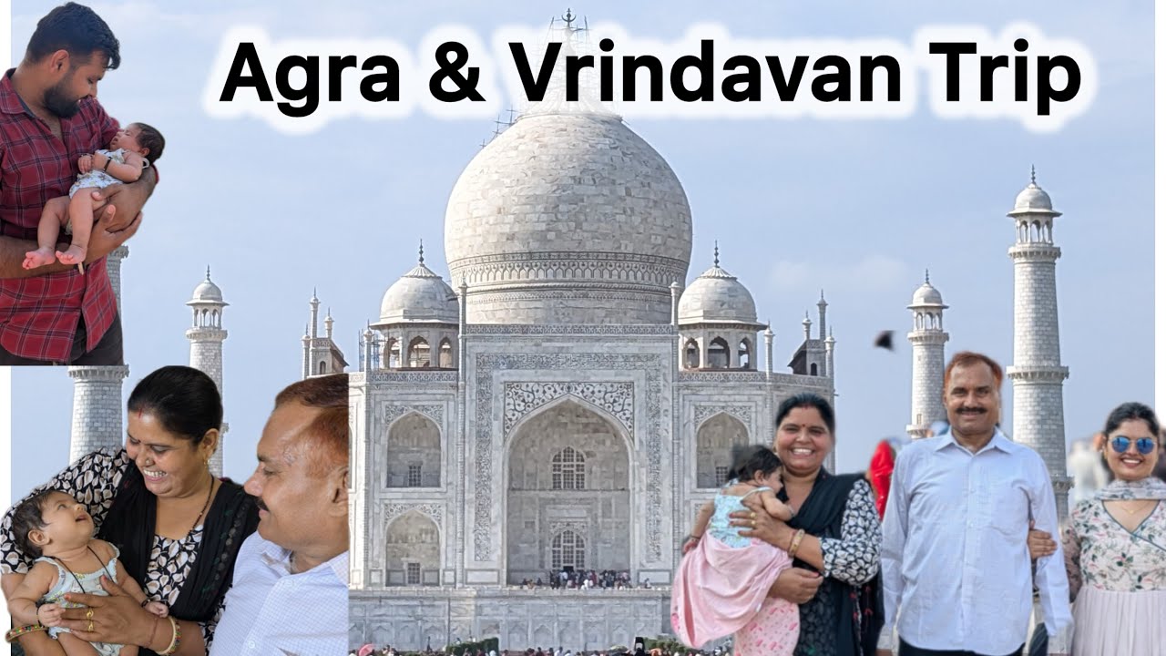 Agra & Vrindavan Trip | 2 Day trip | The Vaanya Vlog 