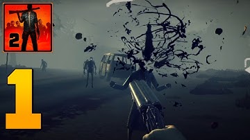 Into the Dead 2 - Gameplay Walkthrough Part 1 (IOS / ANDROID)