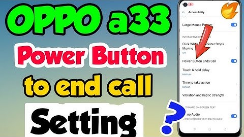 OPPO a33 mein power button to end call kaise kare | How to enable power button Setting in oppo a33