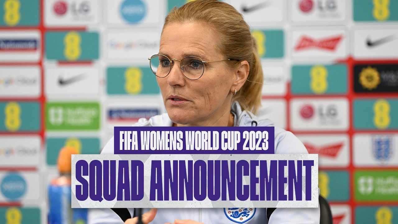 Sarina Wiegman's Media Conference | England FIFA Women's World Cup 2023 Squad Announcement