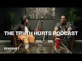 Truth hurts podcast season 1 episode 1