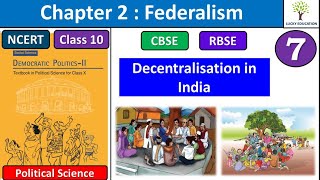 Decentralisation in India - Chapter 2 Federalism -  Class 10 Political Science NCERT Part 7