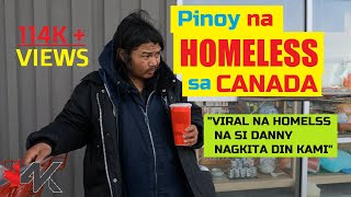 Pinoy Homeless sa Canada na si Danny nagkita na kami |I Met Danny the Viral Pinoy Homeless in Canada