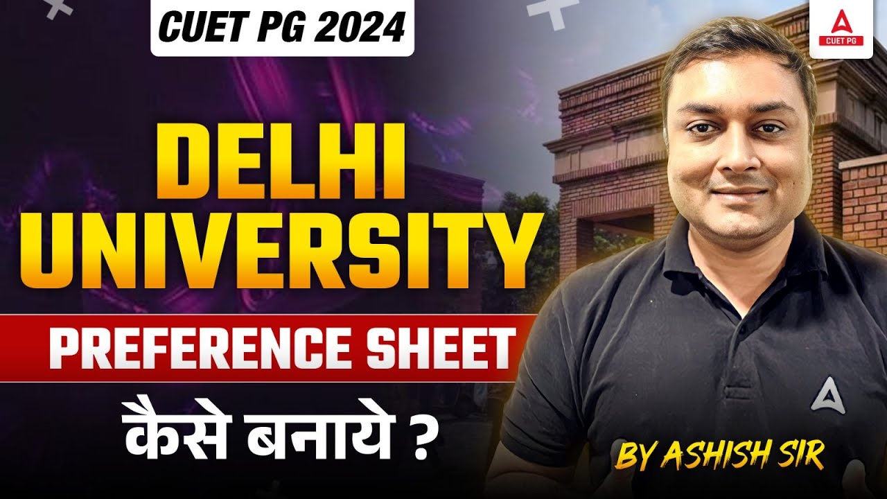 CUET PG 2024 Delhi University Preference List Kaise Banaye? DU PG ...