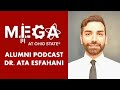 Mega alumni podcast ep7  dr ata esfahani  flight test engineer gulfstream virgin galactic