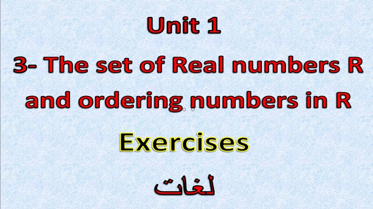 prep2-1st-term-3-the-set-of-real-numbers-r-exercises-youtube