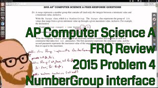 Computer Science A 2015 FRQ Problem 4