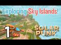 Exploring Floating Islands in this new Survival Game! (Multiplayer with Fhi) | Solarpunk (Episode 1)