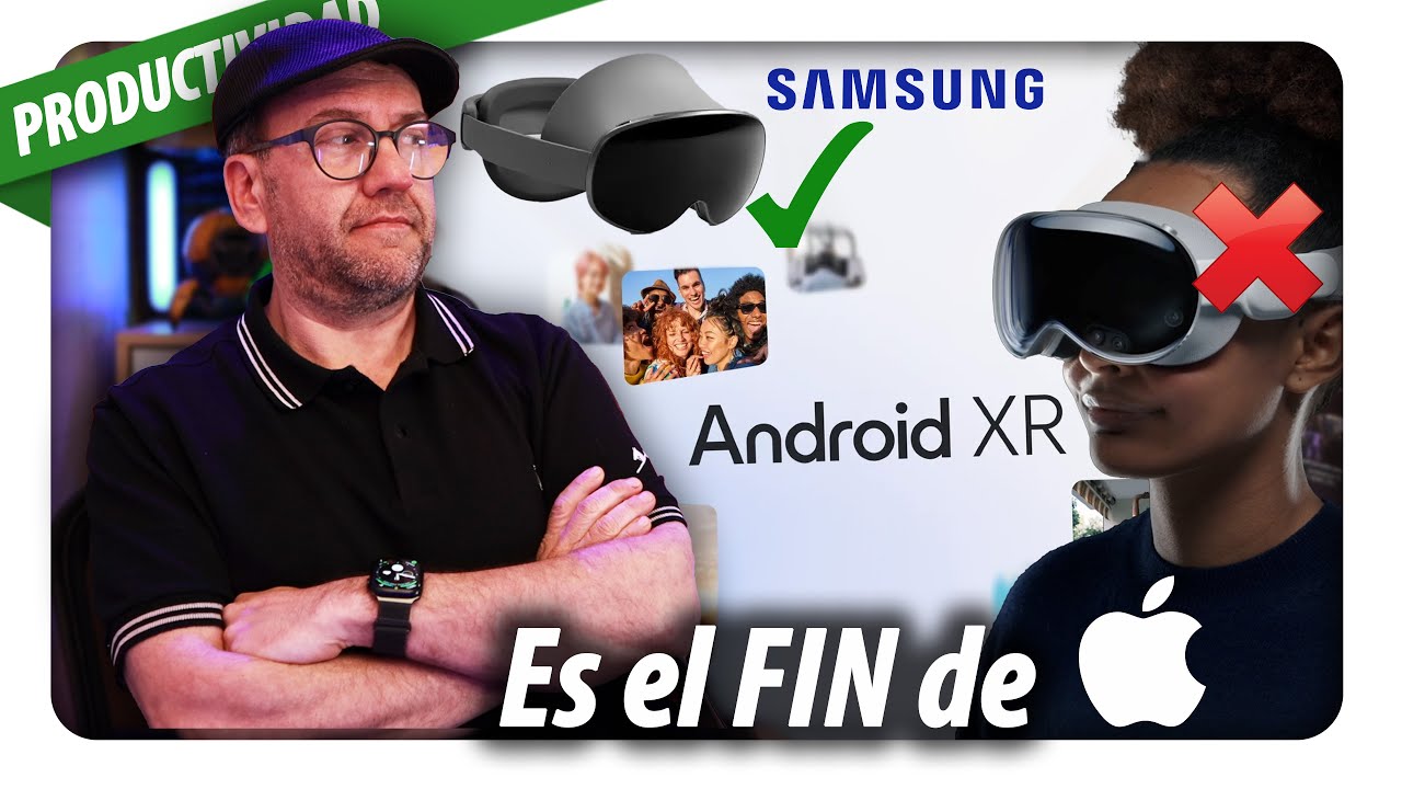 🔮 ¿El fin de Apple Vision Pro? Presentaron Android XR y las Samsung ...