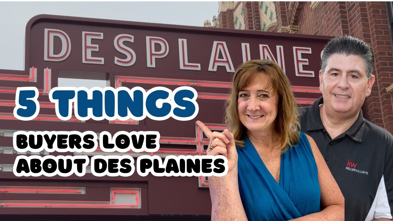 5 Things Buyers Love about Des Plaines, IL