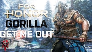Get Me Out - DvS Gorilla For Honor Mini-Tage
