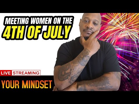 Meeting women on the 4th of July