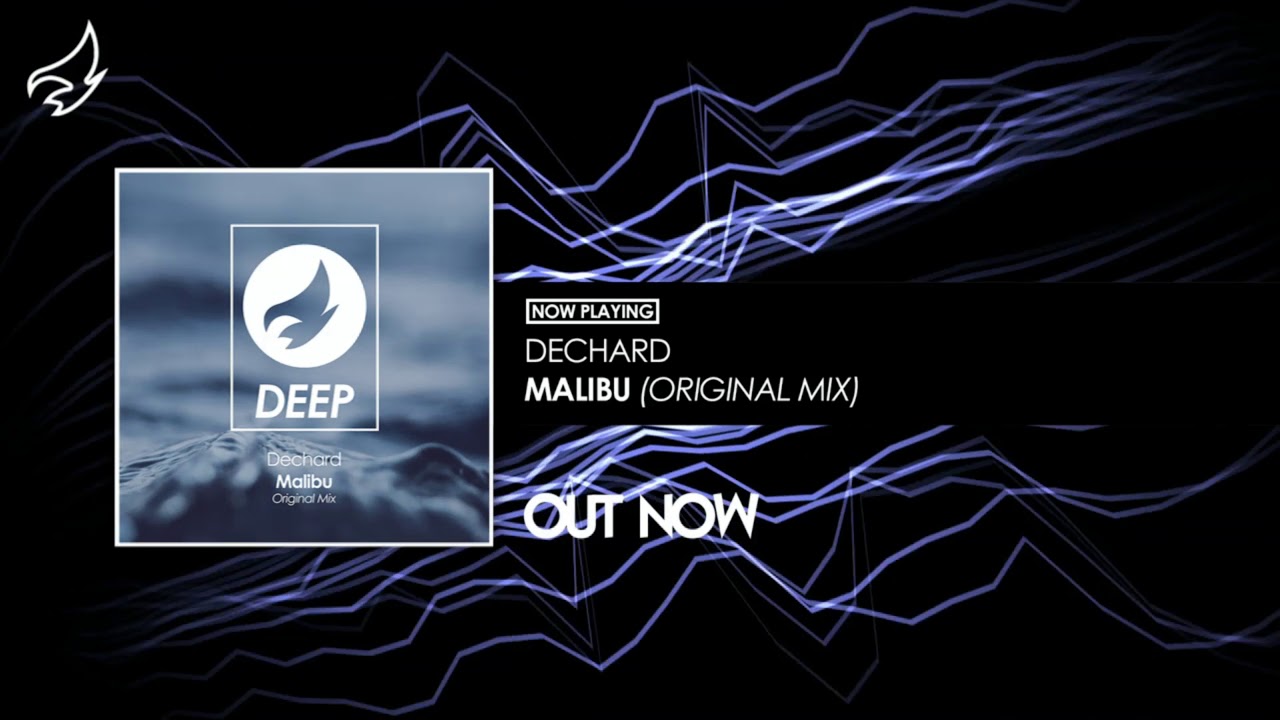 Watch Dechard - Malibu (Original Mix) on YouTube Watch Dechard - Malibu (Original Mix) on YouTube