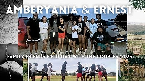 Amberyania & Ernest | FAMILY FRIENDS | FIELD DAY WITH THE COUPLES (2025) #wedding #bride