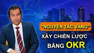 Bài 4 Nguyên Tắc Vàng Khi Quản Trị Chiến Lược Bằng Okr
