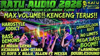 🟢DSP RATU AUDIO 2026💈 A1 MUSIK LEPAS KEJADIAN LASTVEGAS LAM-UTARA VJ ROFA X ALLEN X MEXSA#dj #trend 