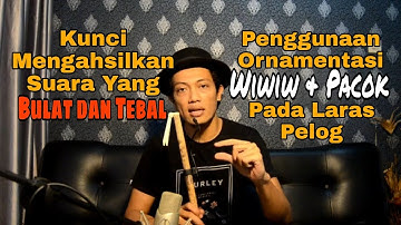 Tutorial Suling Sunda - Laras Pelog - PART 2