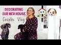 DECORATING OUR NEW HOUSE! | Couples Vlog
