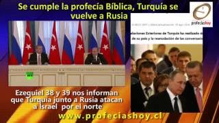 Se cumple la Profecía Bíblica, Turquía se vuelve a Rusia [Not. Prof. Sab. 13 Agosto 2016]