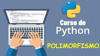 Python Course from Scratch for Beginners | Polymorphism, (Video 26)