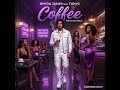☕🔥 RHYDA JAMES — “COFFEE” (COMING MAY)