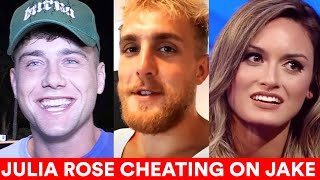 Jake Paul Reacts to Julia Rose Cheating on Him with Harry Jowsey