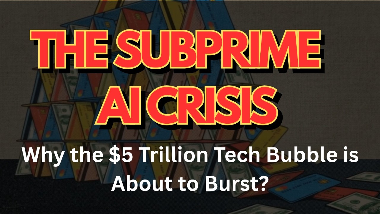 The Subprime AI Crisis: Why the $5 Trillion Tech Bubble is About to ...