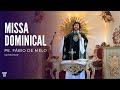 Missa Dominical com Padre Fábio de Melo - 02/08/2020