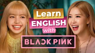 Learn English with BLACKPINK